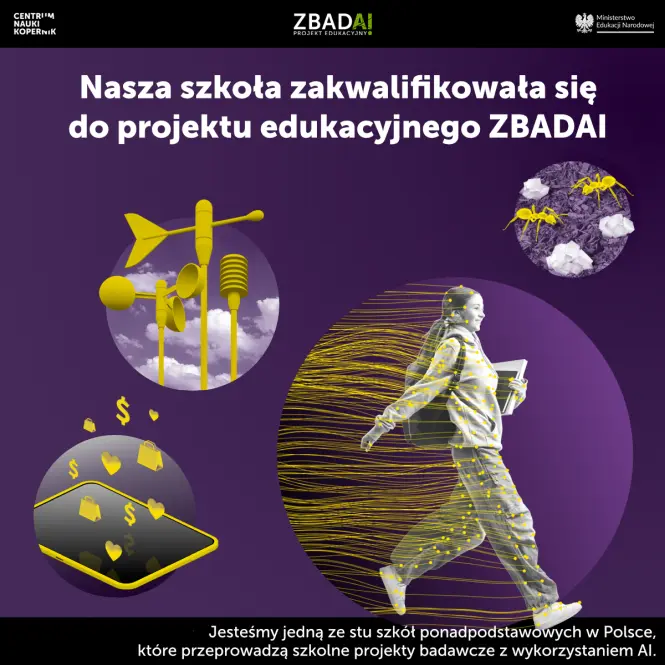 Plakat oznajmiający zakwalifikowanie szkoły do projektu ZbadaI