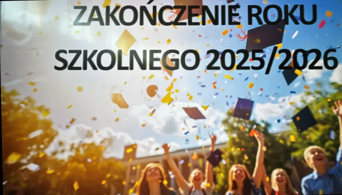Napis zakończenie roku szkolnego 2025/2026
